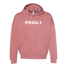 Load image into Gallery viewer, NEW PROUD Bella+Canvas® Unisex Sponge Fleece Hoodie Sweatshirt - 6 Colors